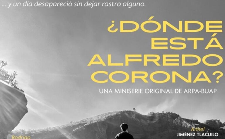 Estudiantes y docentes de ARPA BUAP estrenan su primera miniserie: ¿Dónde está Alfredo Corona?